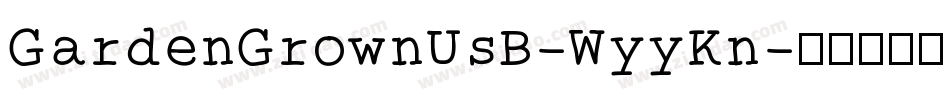GardenGrownUsB-WyyKn字体转换