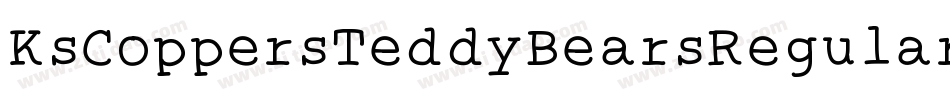 KsCoppersTeddyBearsRegular-KnOp字体转换