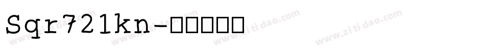 Sqr721kn字体转换