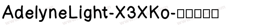 AdelyneLight-X3XKo字体转换