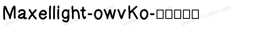Maxellight-owvKo字体转换