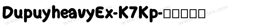 DupuyheavyEx-K7Kp字体转换