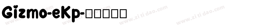 Gizmo-eKp字体转换
