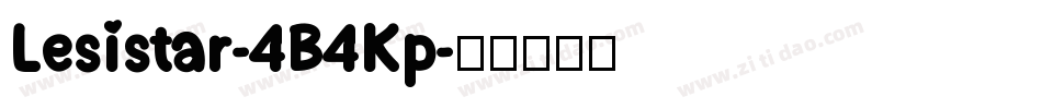 Lesistar-4B4Kp字体转换