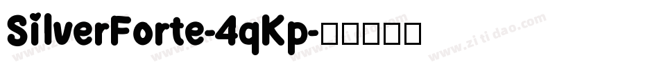 SilverForte-4qKp字体转换