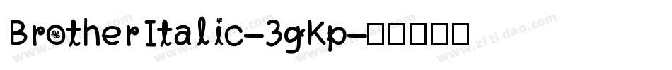 BrotherItalic-3gKp字体转换