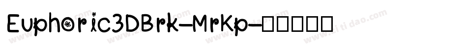 Euphoric3DBrk-MrKp字体转换