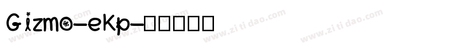 Gizmo-eKp字体转换