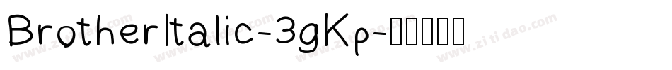 BrotherItalic-3gKp字体转换