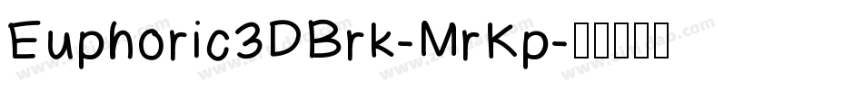 Euphoric3DBrk-MrKp字体转换