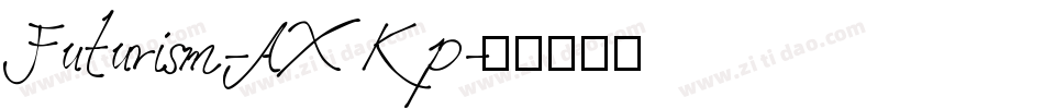 Futurism-AXKp字体转换