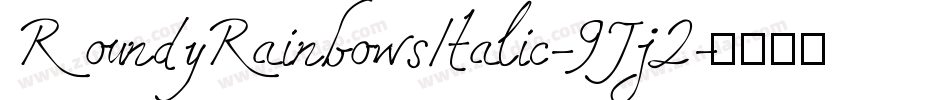 RoundyRainbowsItalic-9Jj2字体转换
