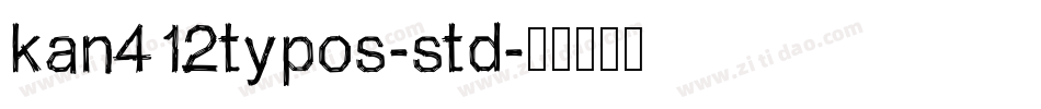 kan412typos-std字体转换