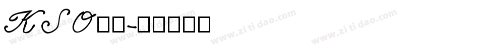 KSO陽炎字体转换