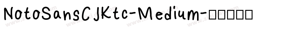 NotoSansCJKtc-Medium字体转换