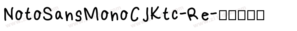 NotoSansMonoCJKtc-Re字体转换