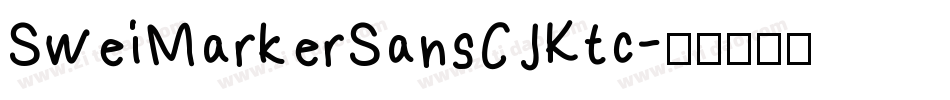 SweiMarkerSansCJKtc字体转换