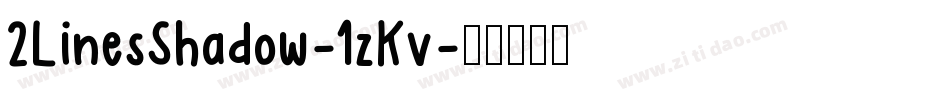 2LinesShadow-1zKv字体转换