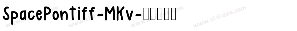 SpacePontiff-MKv字体转换