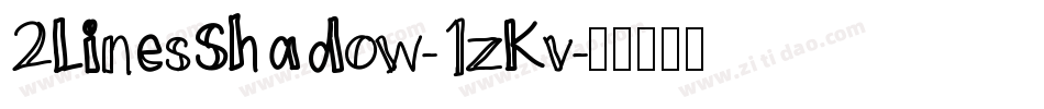 2LinesShadow-1zKv字体转换