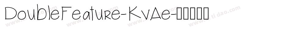 DoubleFeature-KvAe字体转换