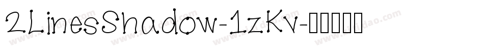2LinesShadow-1zKv字体转换