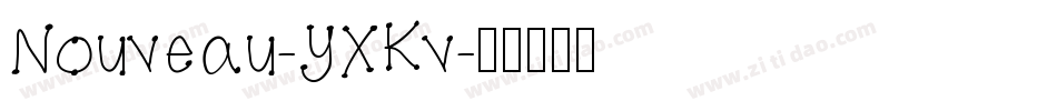 Nouveau-YXKv字体转换