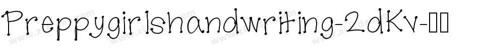 Preppygirlshandwriting-2dKv字体转换