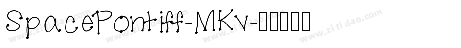 SpacePontiff-MKv字体转换