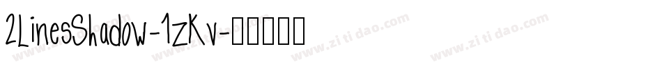2LinesShadow-1zKv字体转换