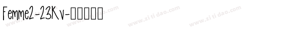 Femme2-23Kv字体转换