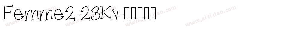 Femme2-23Kv字体转换
