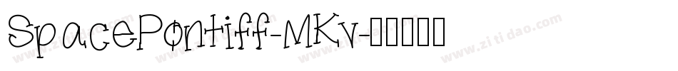 SpacePontiff-MKv字体转换