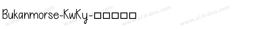 Bukanmorse-KwKy字体转换