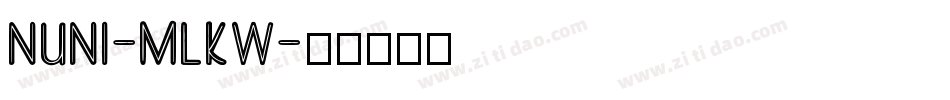 Nuni-MLKw字体转换