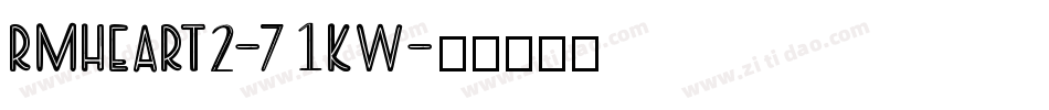 Rmheart2-71Kw字体转换