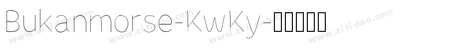 Bukanmorse-KwKy字体转换