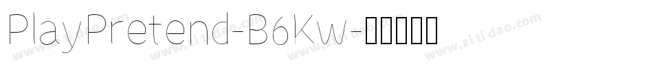 PlayPretend-B6Kw字体转换