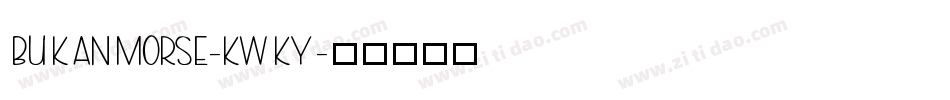 Bukanmorse-KwKy字体转换