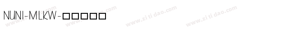 Nuni-MLKw字体转换