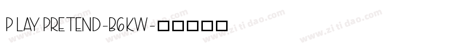 PlayPretend-B6Kw字体转换