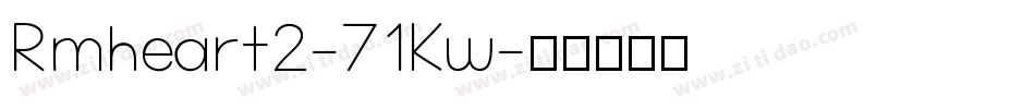 Rmheart2-71Kw字体转换