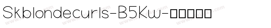 Skblondecurls-B5Kw字体转换