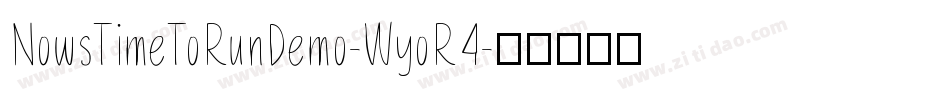 NowsTimeToRunDemo-WyoR4字体转换
