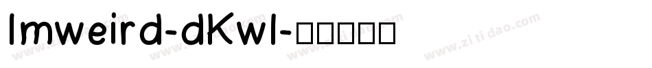 Imweird-dKwl字体转换