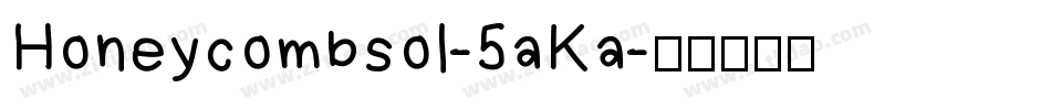 Honeycombsol-5aKa字体转换