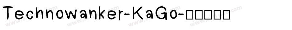 Technowanker-KaGo字体转换
