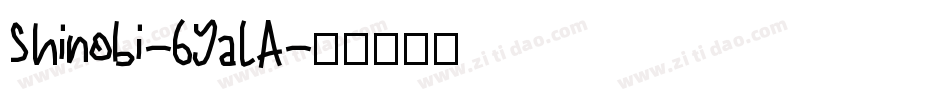 Shinobi-6YaLA字体转换