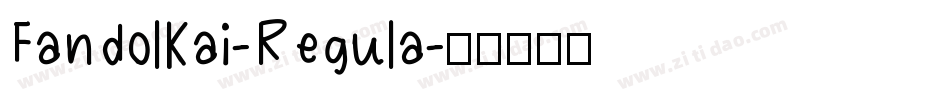 FandolKai-Regula字体转换