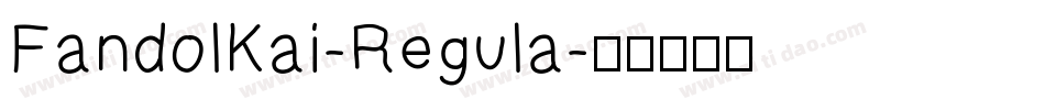 FandolKai-Regula字体转换